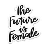 The Future is Female Sticker